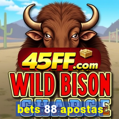 bets 88 apostas
